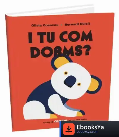 Descargar I Tu Com Dorms? de Olivia Cosneau