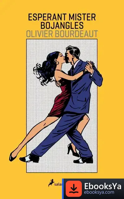 Descargar Esperant A Mister Bojangles de Olivier Bourdeaut