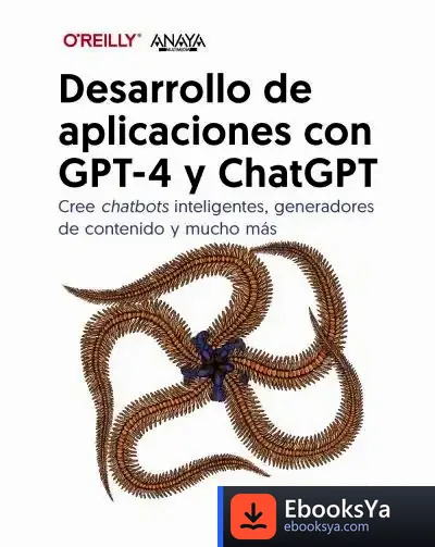 Descargar Desarrollo De Aplicaciones Con Gpt-4 Y Chatgpt