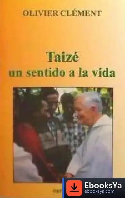 Descargar Taizé: Un Sentido A La Vida