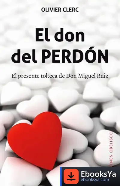 Descargar El Don Del Perdón de Olivier Clerc
