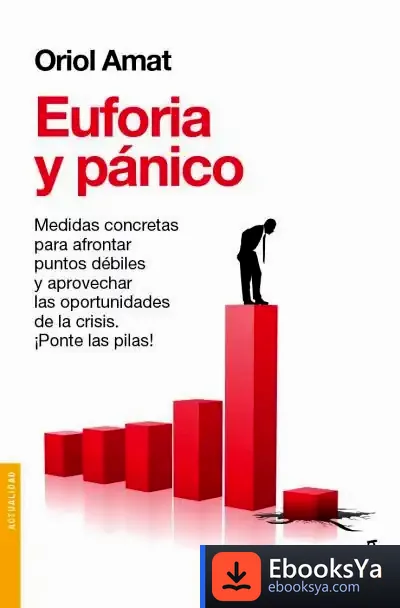 Descargar Euforia Y Pánico de Oriol Amat
