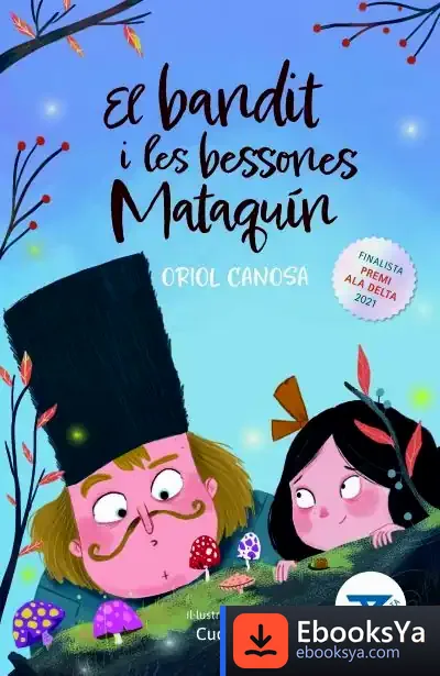 Descargar El Bandit I Les Bessones Mataquín de Oriol Canosa Masllorens