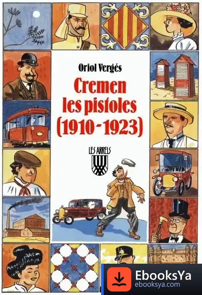 Descargar Cremen Les Pistoles (1910-1923) de Oriol Vergés