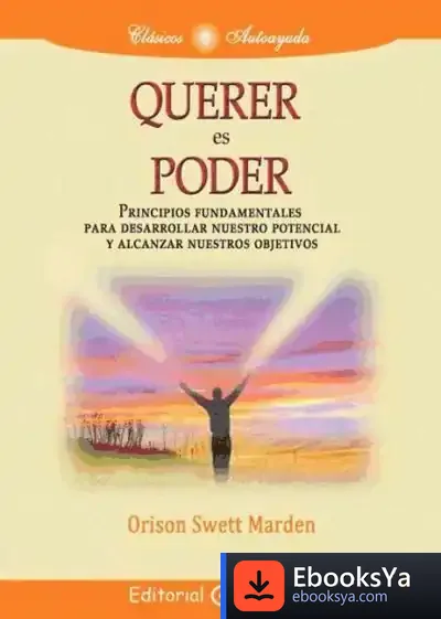 Descargar Querer Es Poder de Orison Swett Marden