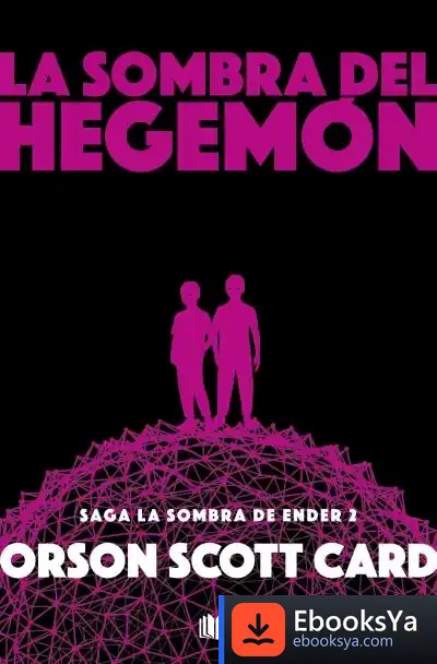 Descargar La Sombra De Hegemon (Saga De La Sombra 2)