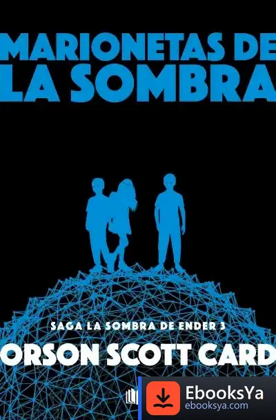 Descargar Marionetas De La Sombra (Saga De Ender 8)
