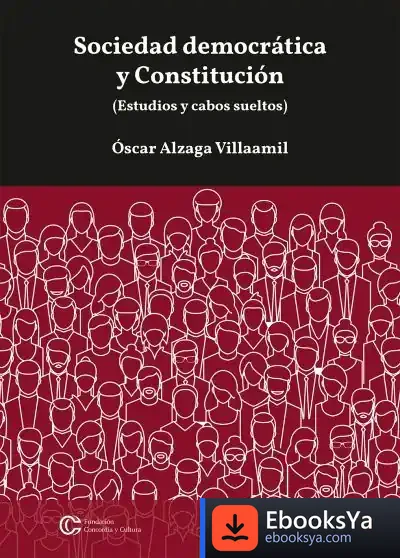 Descargar Sociedad Democrática Y Constitución de Óscar Alzaga Villaamil