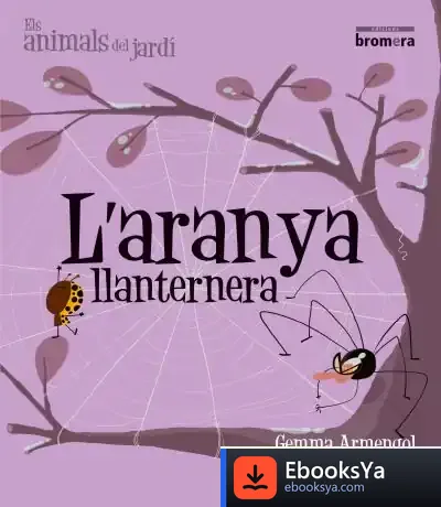 Descargar L'Aranya Llanternera (Impremta) de Óscar Julve