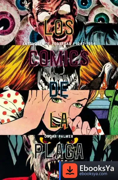 Descargar Los Cómics De La Plaga de Óscar Palmer