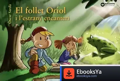 Descargar El Follet Oriol I L'Estrany Encanteri de Òscar Sardà Guardia