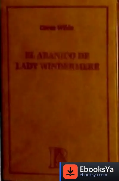 Descargar Abanico De Lady Windermere (El Parnasillo) de Oscar Wilde