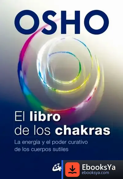 Descargar El Libro De Los Chakras de Osho