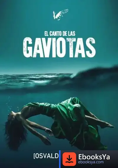 Descargar El Canto De Las Gaviotas de Osvaldo Reyes