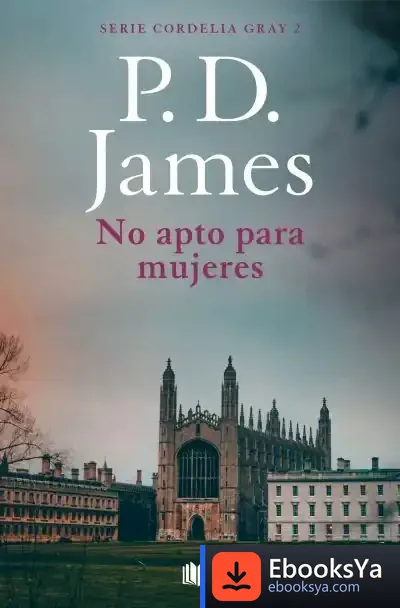 Descargar No Apto Para Mujeres (Cordelia Gray 2) de P. D. James