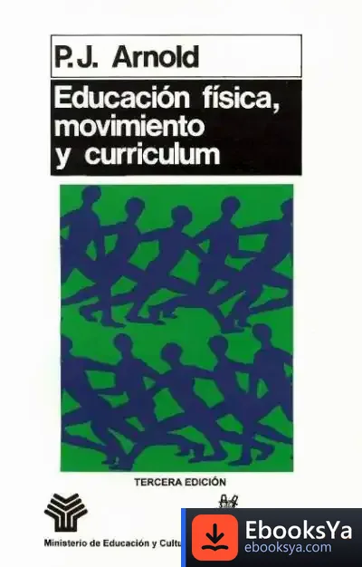 Descargar Educación Física, Movimiento Y Currículum