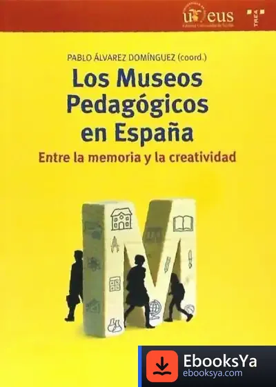 Descargar Los Museos Pedagógicos En España