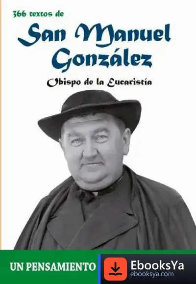 Descargar 366 Textos De San Manuel González de Pablo Cervera Barranco