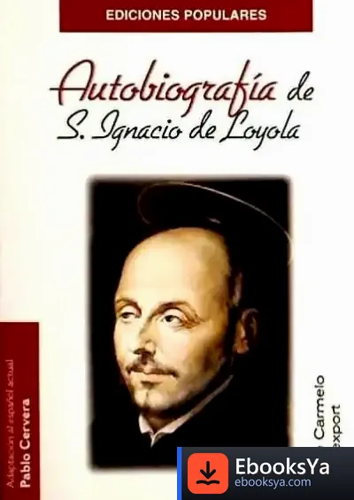 Descargar Autobiografía De San Ignacio De Loyola de Pablo Cervera Barranco
