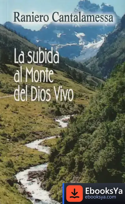 Descargar La Subida Al Monte Del Dios Vivo de Pablo Cervera Barranco