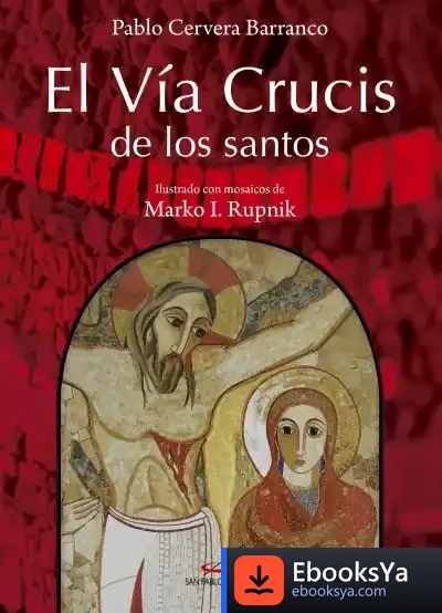 Descargar Vía Crucis De Los Santos de Pablo Cervera Barranco