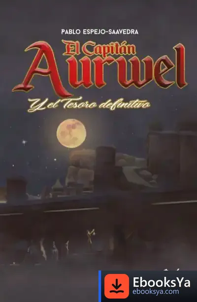 Descargar El Capitán Aurwel Y El Tesoro Definitivo