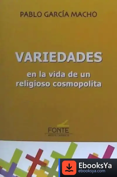Descargar Variedades. En La Vida De Un Religioso Cosmopolita de Pablo García