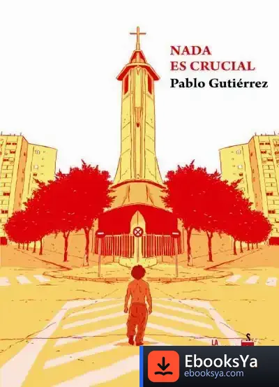 Descargar Nada Es Crucial