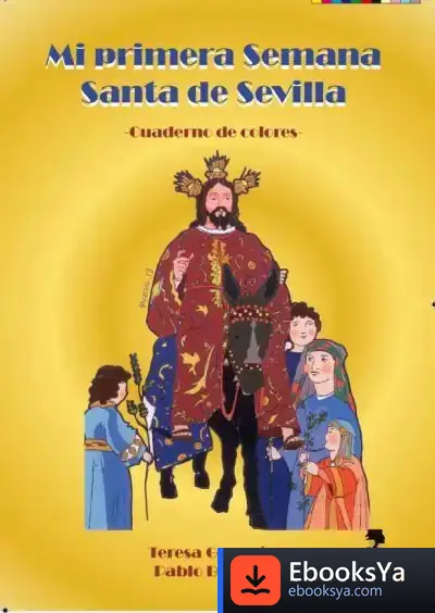 Descargar Mi Primera Semana Santa De Sevilla