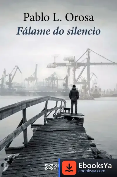 Descargar Fálame Do Silencio de Pablo López Orosa