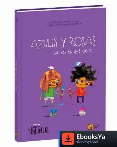 Descargar Azules Y Rosas Ya Ves Tu Que Cosas (Ande Yo Valiente) de Pablo Macías