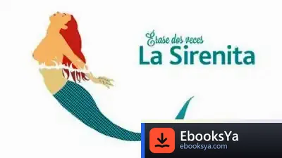 Descargar Érase Dos Veces La Sirenita de Pablo Macías