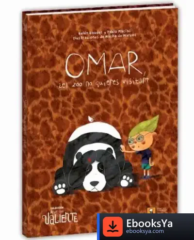 Descargar Omar, ¿El Zoo No Quieres Visitar? de Pablo Macías