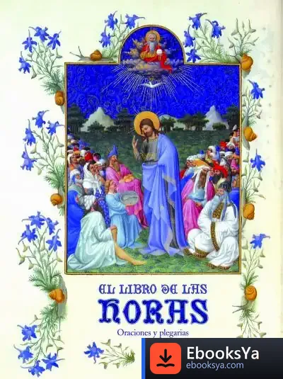 Descargar Libro De Horas. Plegarias Y Oraciones de Pablo Martín Ávila