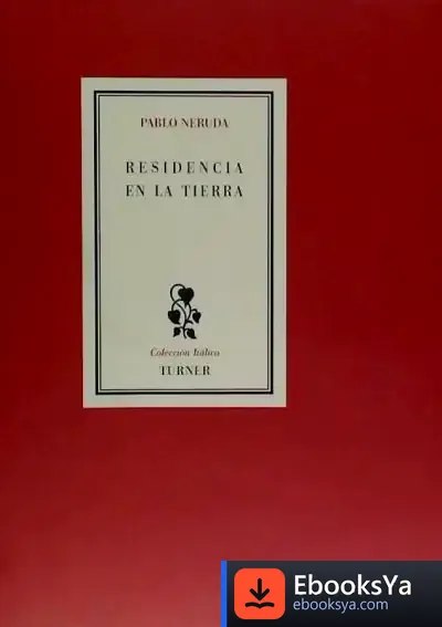 Descargar Residencia En La Tierra de Pablo Neruda