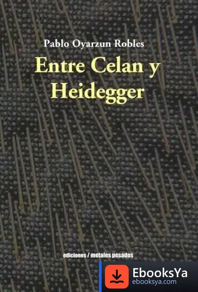 Descargar Entre Celan Y Heidegger