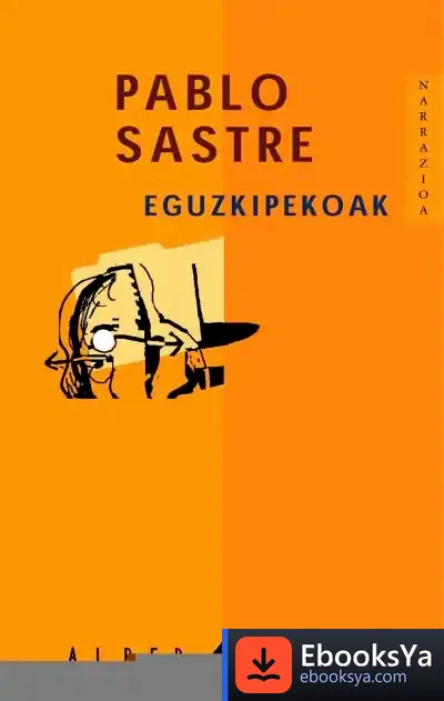 Descargar Eguzkipekoak de Pablo Sastre Forest