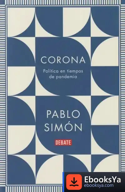 Descargar Corona: Política En Tiempos De Pandemia