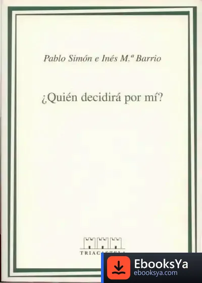 Descargar ¨Qui?N Decidir Por M¡?