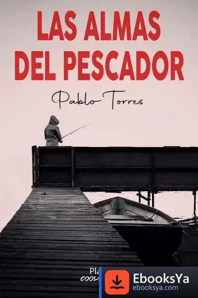 Descargar Las Almas Del Pescador de Rosa Regàs
