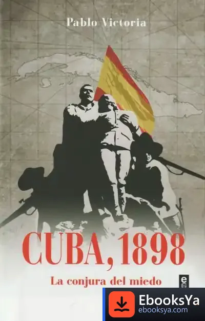 Descargar Cuba, 1898 de Pablo Victoria Wilches