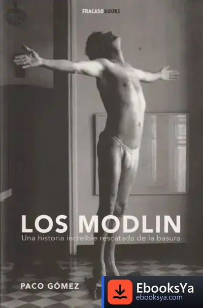 Descargar Los Modlin: Una Historia Increíble Rescatada De La Basura
