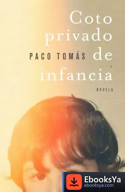 Descargar Coto Privado De Infancia