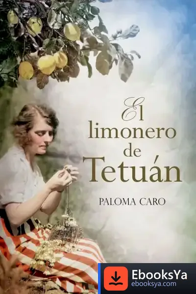 Descargar El Limonero De Tetuán de Paloma Caro