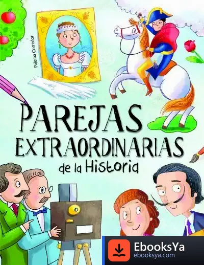 Descargar Parejas Extraordinarias De La Historia