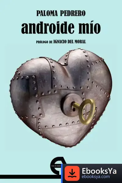 Descargar Androide Mío de Paloma Pedrero