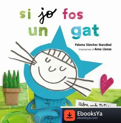 Descargar Si Jo Fos Un Gat. Textures de Paloma Sánchez Ibarzábal