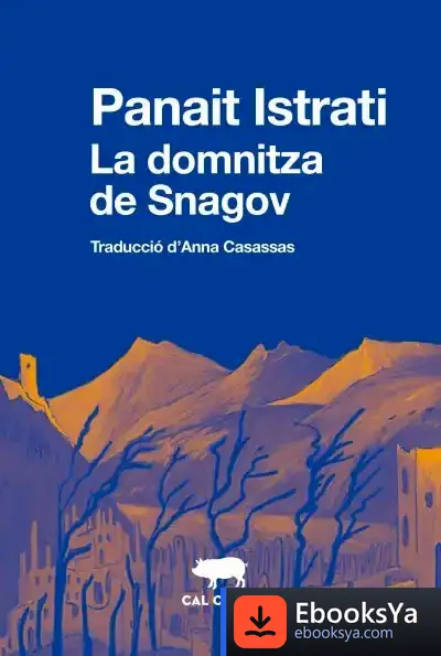 Descargar La Domnitza De Snagov de Panaït Istrati