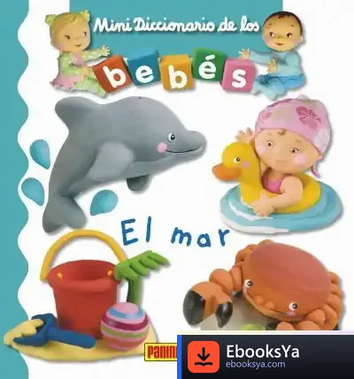 Descargar Mar, El - Mini Diccionario De Los Bebes 2018 de Panini Books