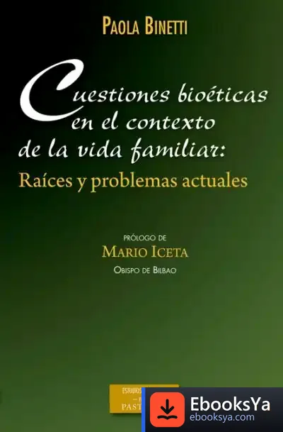 Descargar Cuestiones Bioéticas En El Contexto De La Vida Familiar